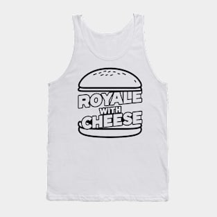 Royale With Cheese Tank Top